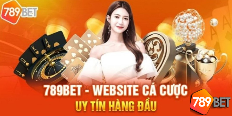 Top 10 Nhà Cái Uy Tín 789Bet - Để Đặt Cược Trong Năm 2024